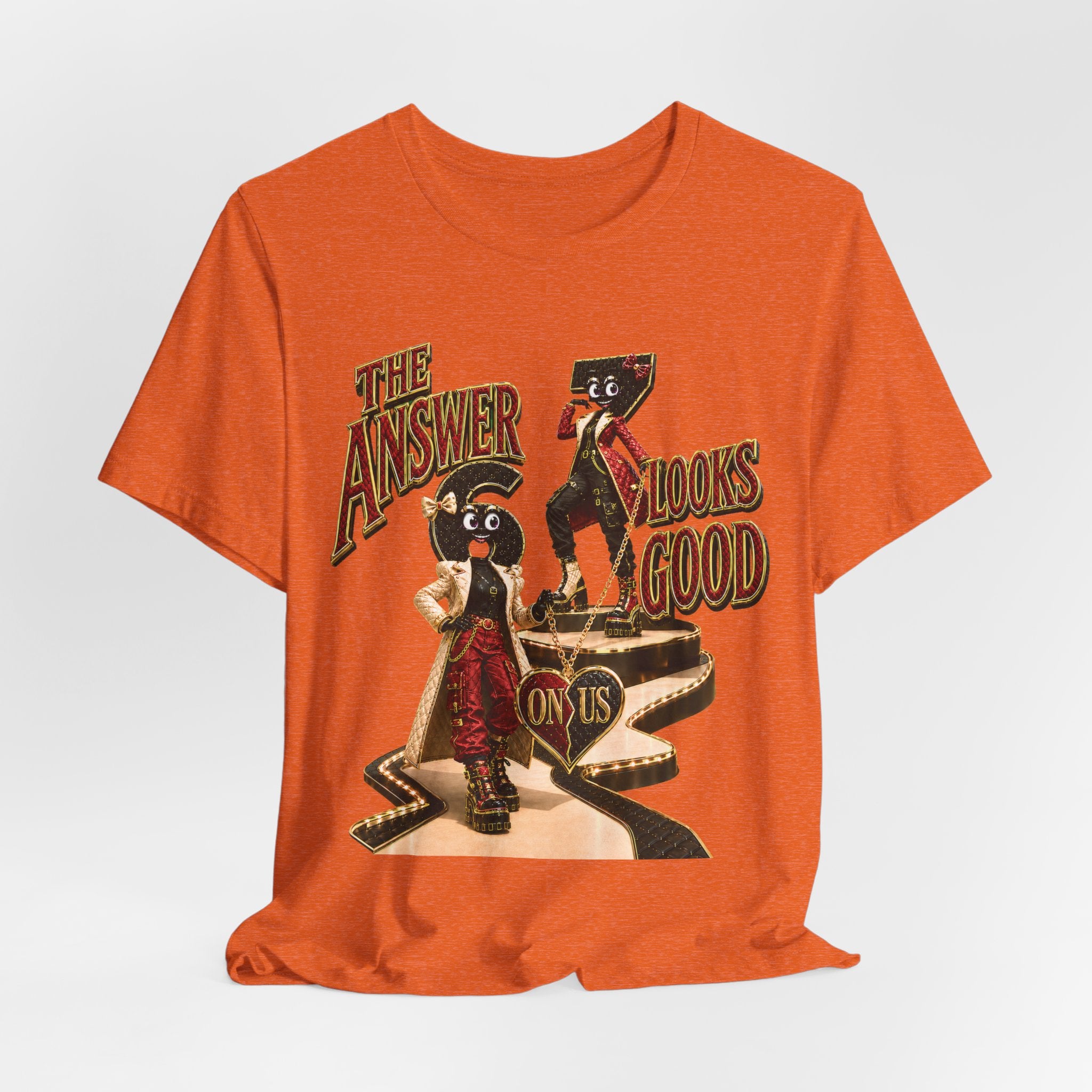 6-7: The Answer Looks Good On Us | Adult Unisex Tee