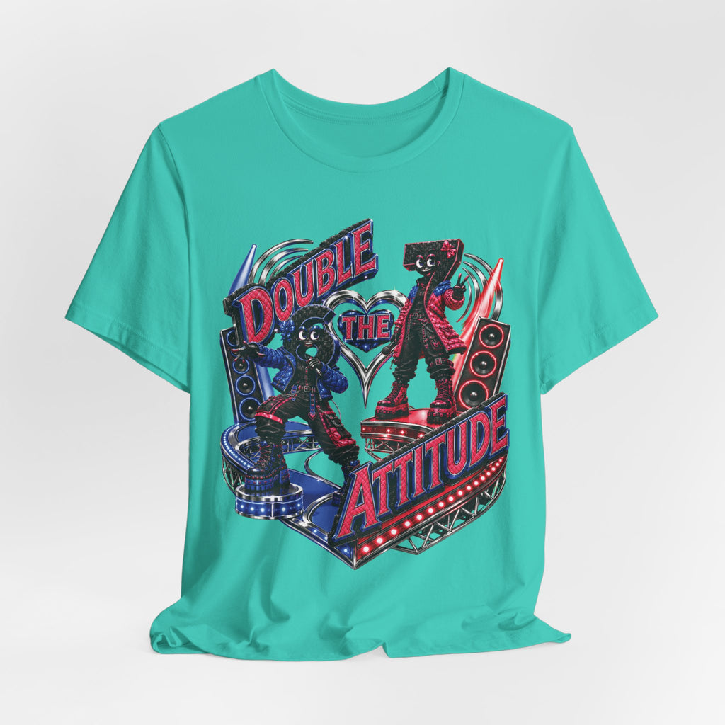 6-7: Double the Attitude | Adult Unisex Tee