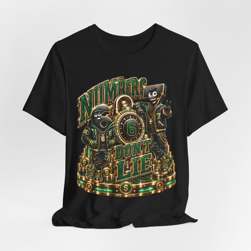 6-7: Numbers Don't Lie | Adult Unisex Tee