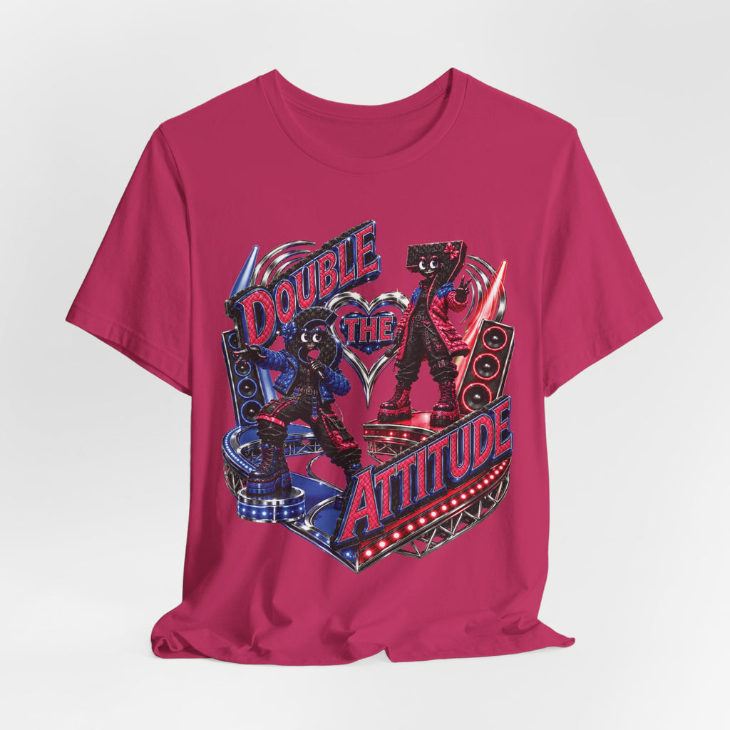 6-7: Double the Attitude | Adult Unisex Tee