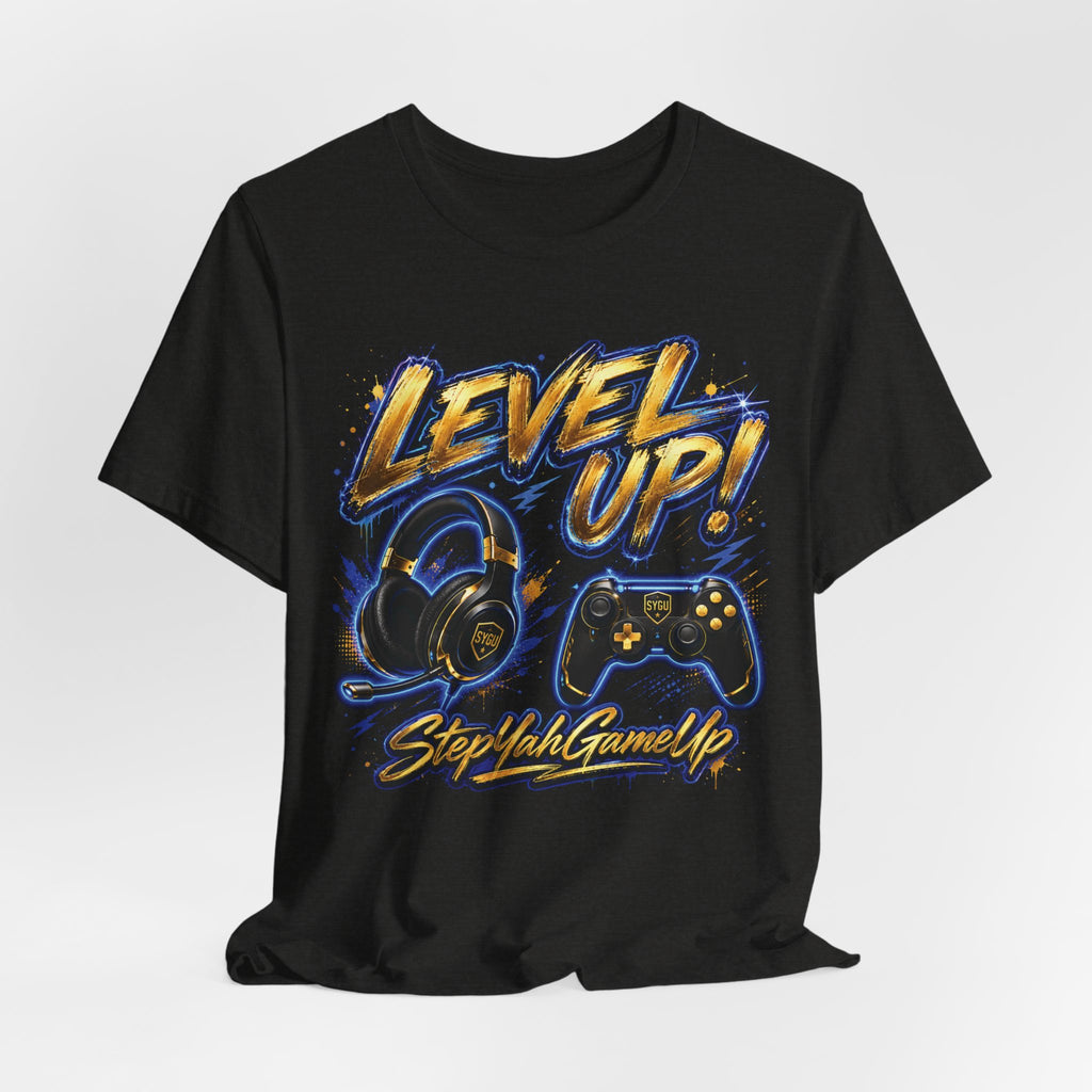 StepYahGameUp™ — Level Up | Unisex Tee