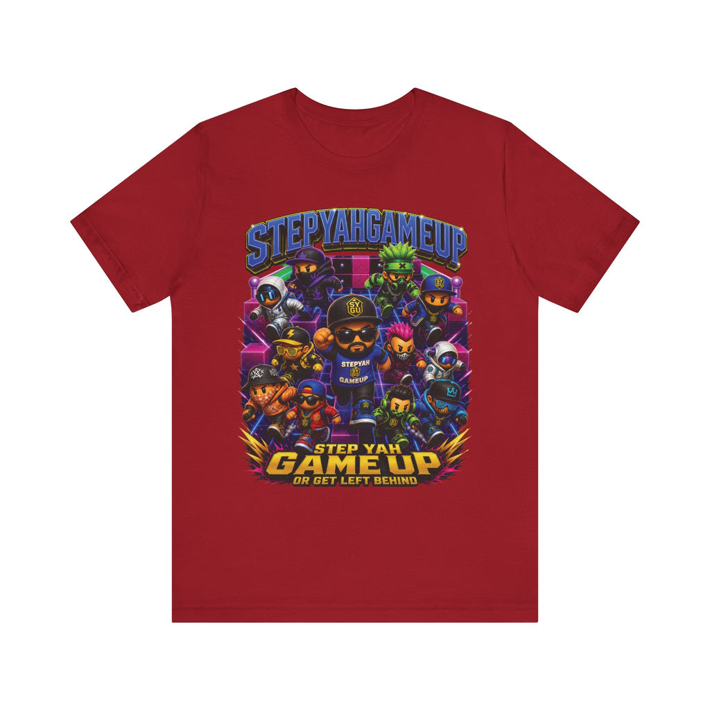 Step Yah Game Up Or Get Left Behind | Unisex Tee