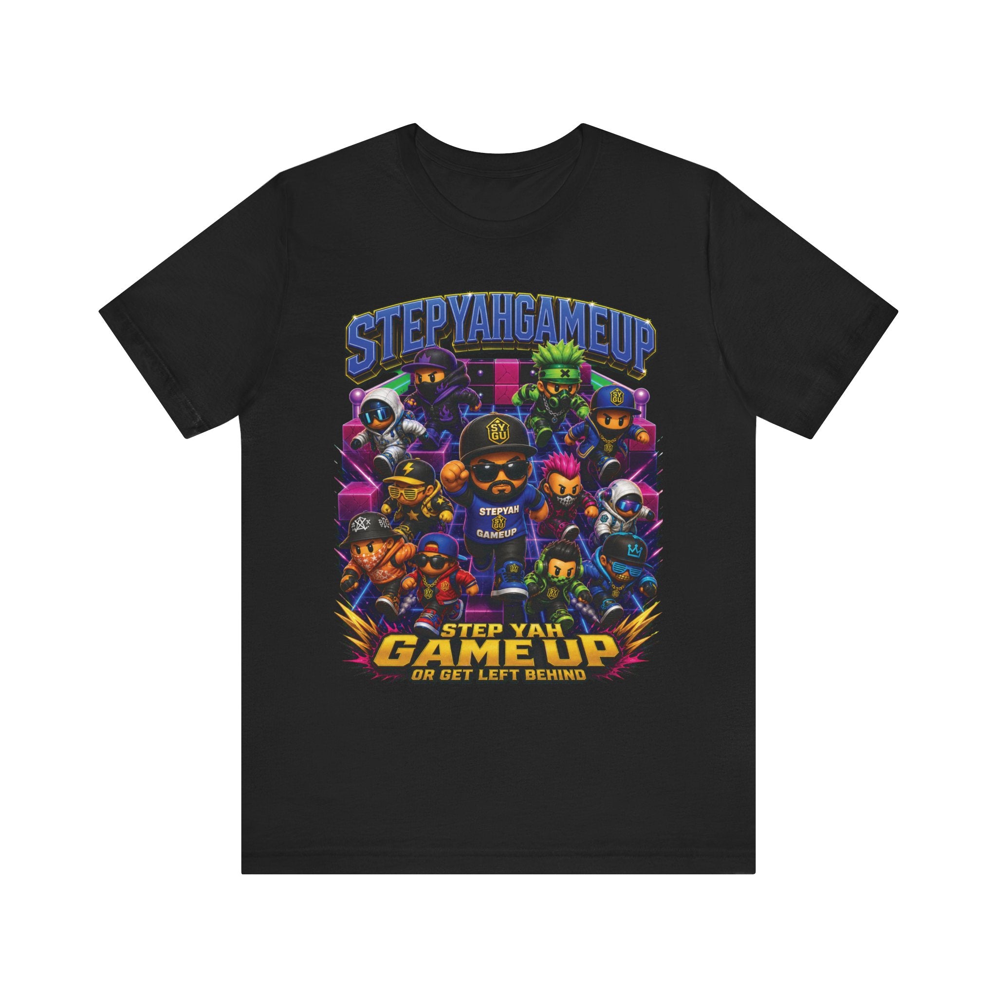 Step Yah Game Up Or Get Left Behind | Unisex Tee