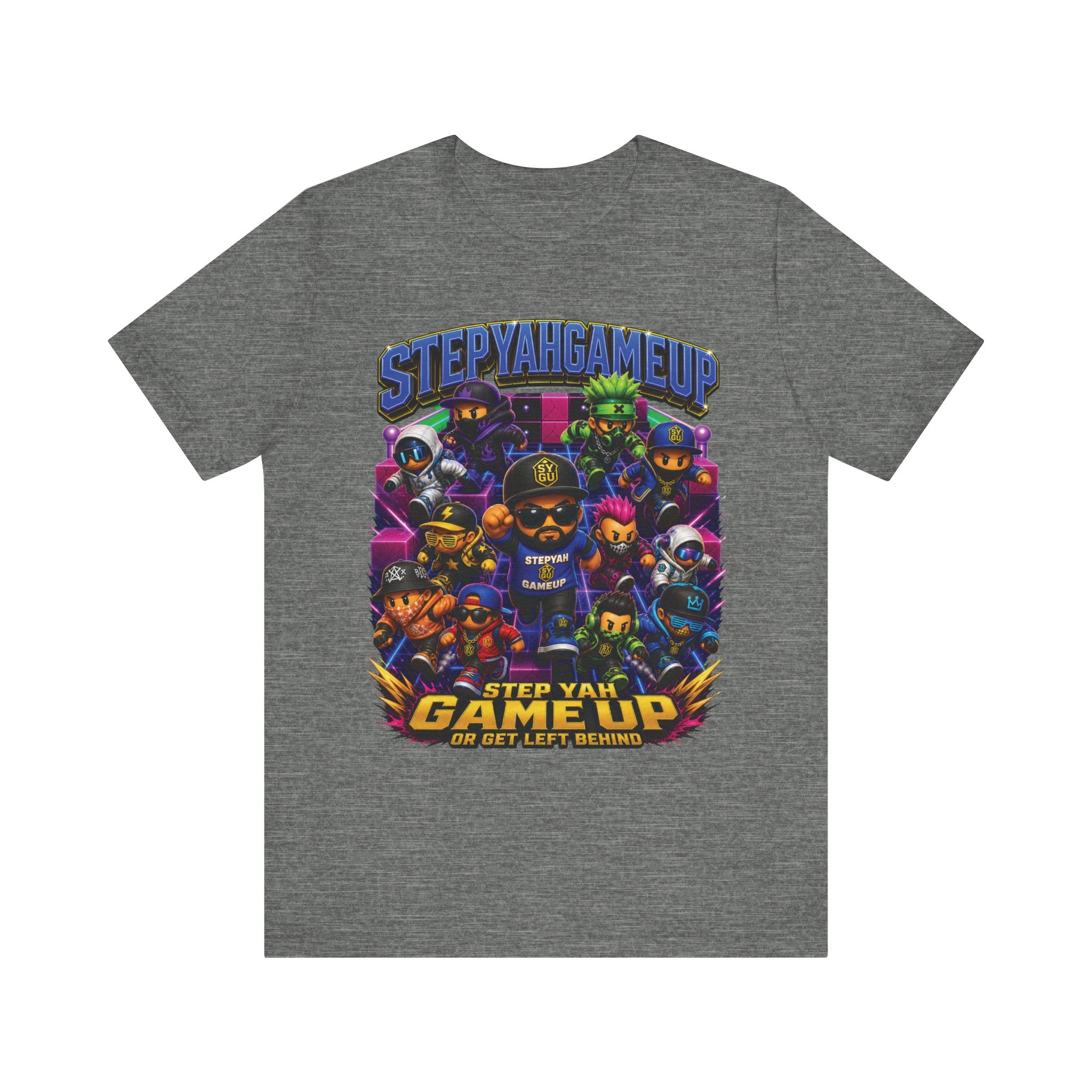 Step Yah Game Up Or Get Left Behind | Unisex Tee