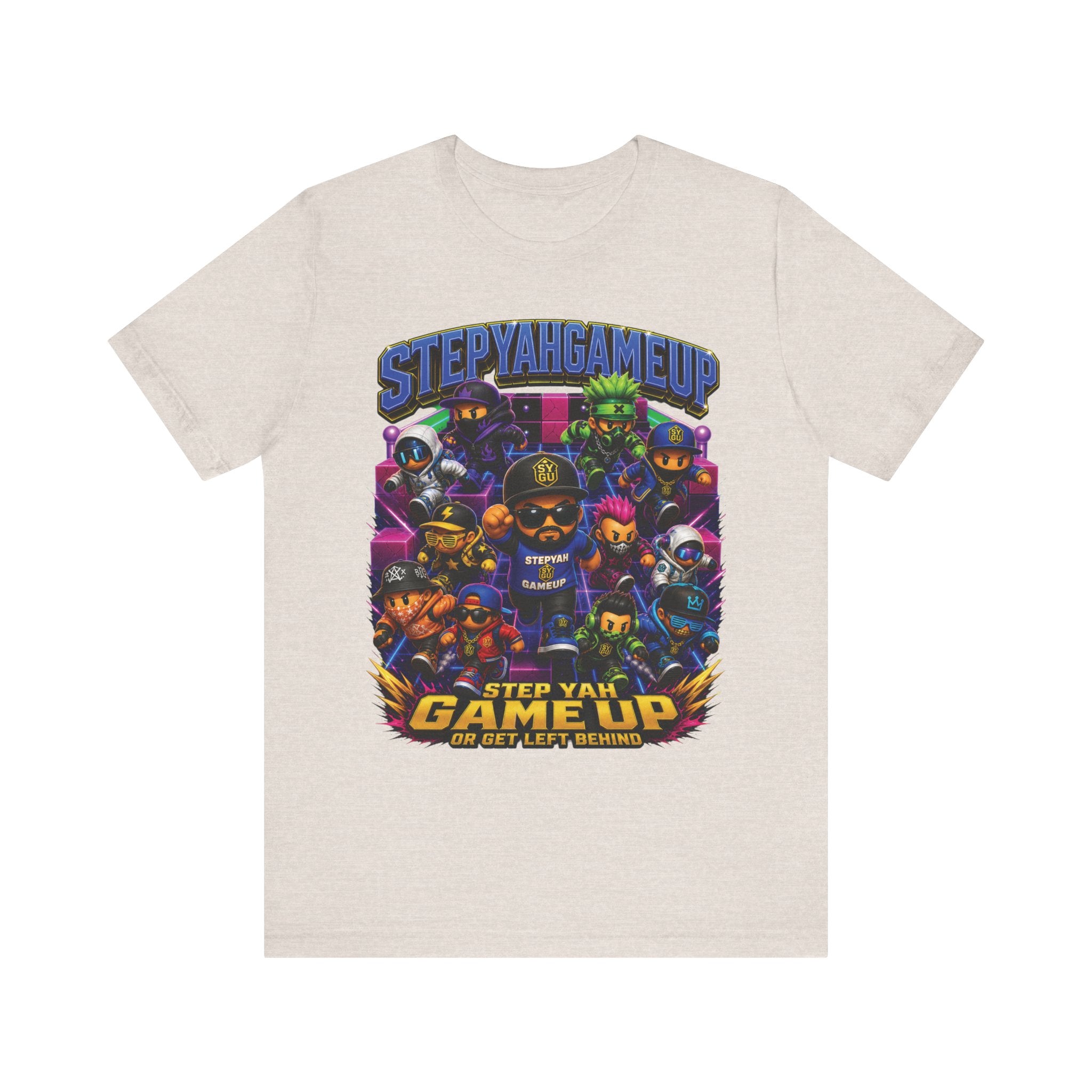Step Yah Game Up Or Get Left Behind | Unisex Tee