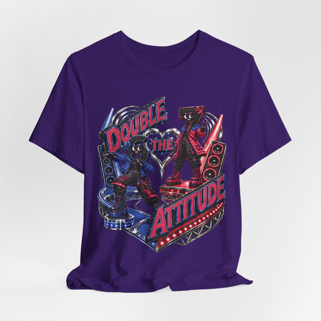 6-7: Double the Attitude | Adult Unisex Tee