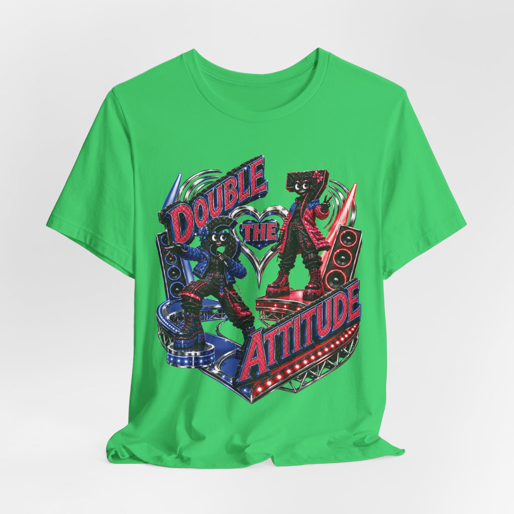 6-7: Double the Attitude | Adult Unisex Tee