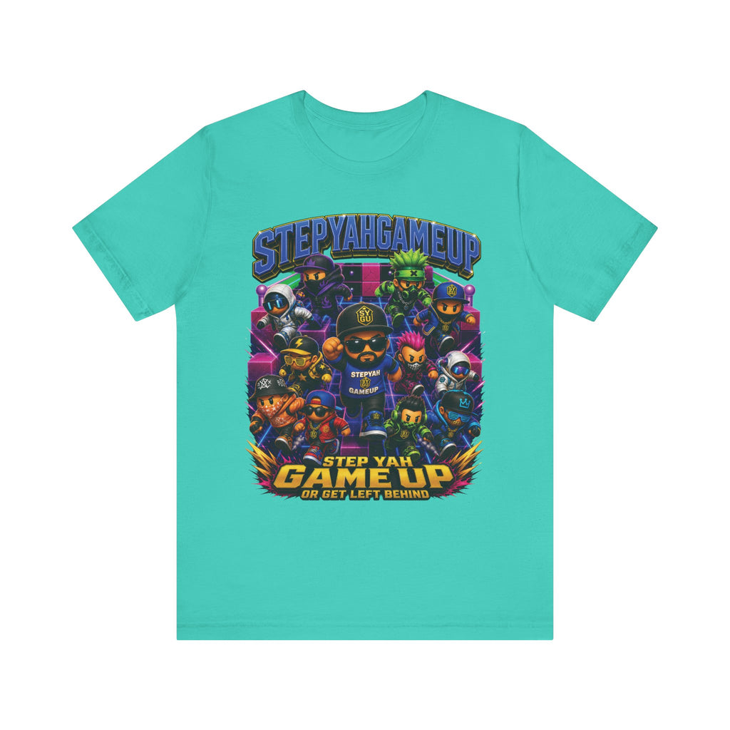 Step Yah Game Up Or Get Left Behind | Unisex Tee
