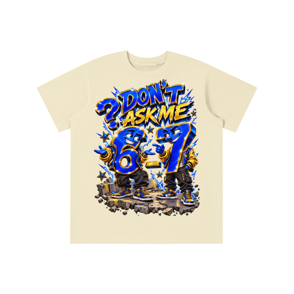 6-7 Street Mode™ Don’t Ask Me Graphic T-Shirt - Youth Unisex Tee
