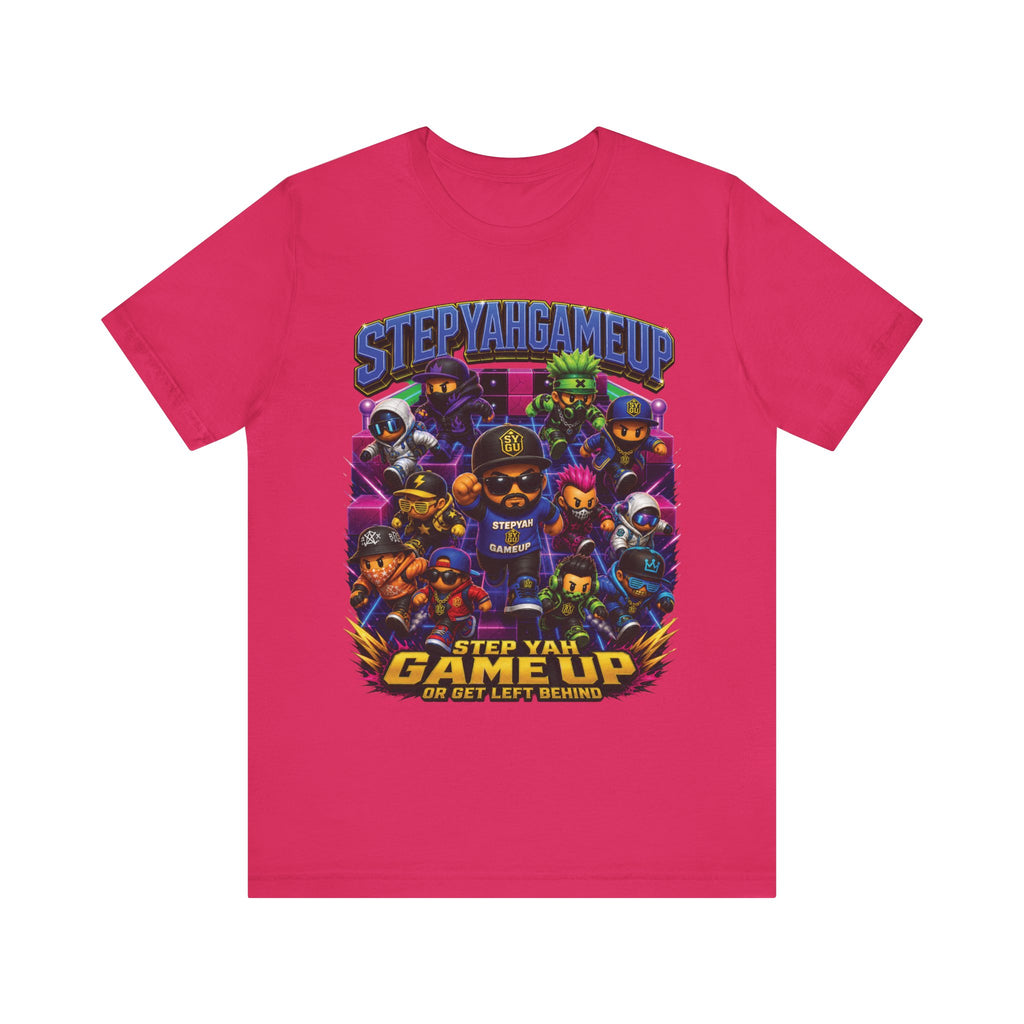 Step Yah Game Up Or Get Left Behind | Unisex Tee