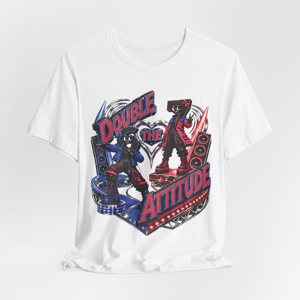 6-7: Double the Attitude | Adult Unisex Tee
