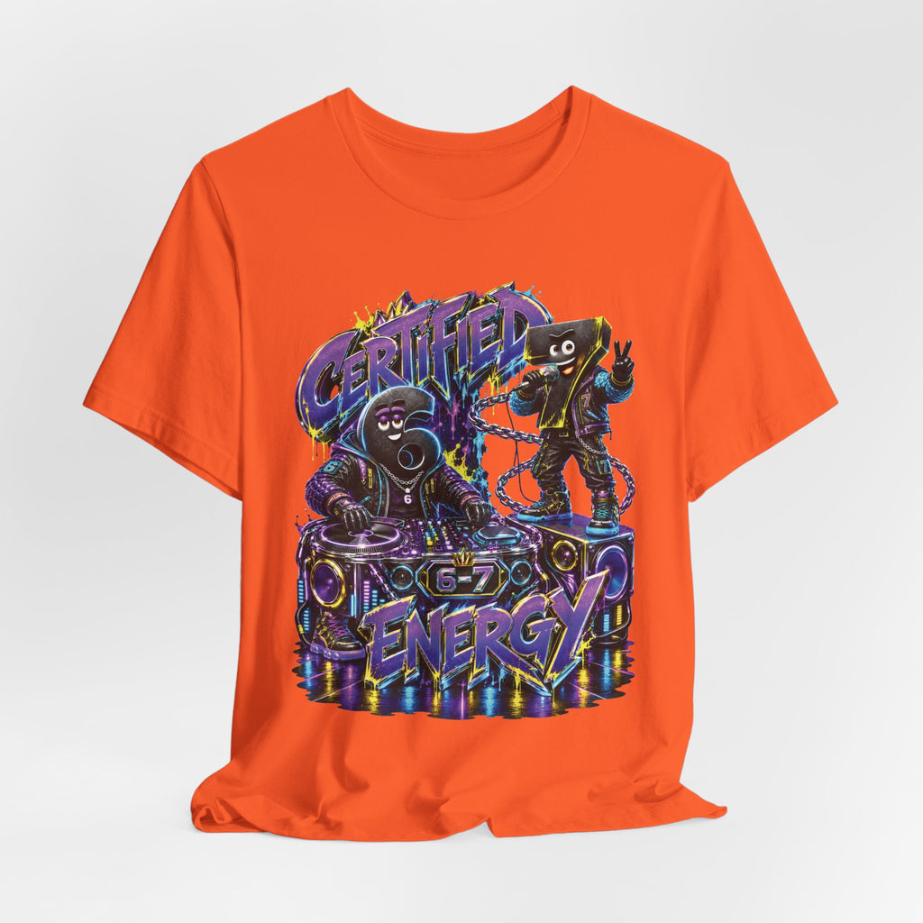 6-7: Certified Energy | Adult Unisex Tee