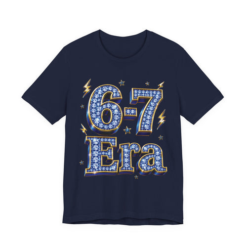 6-7 Unisex Tee — Era Edition