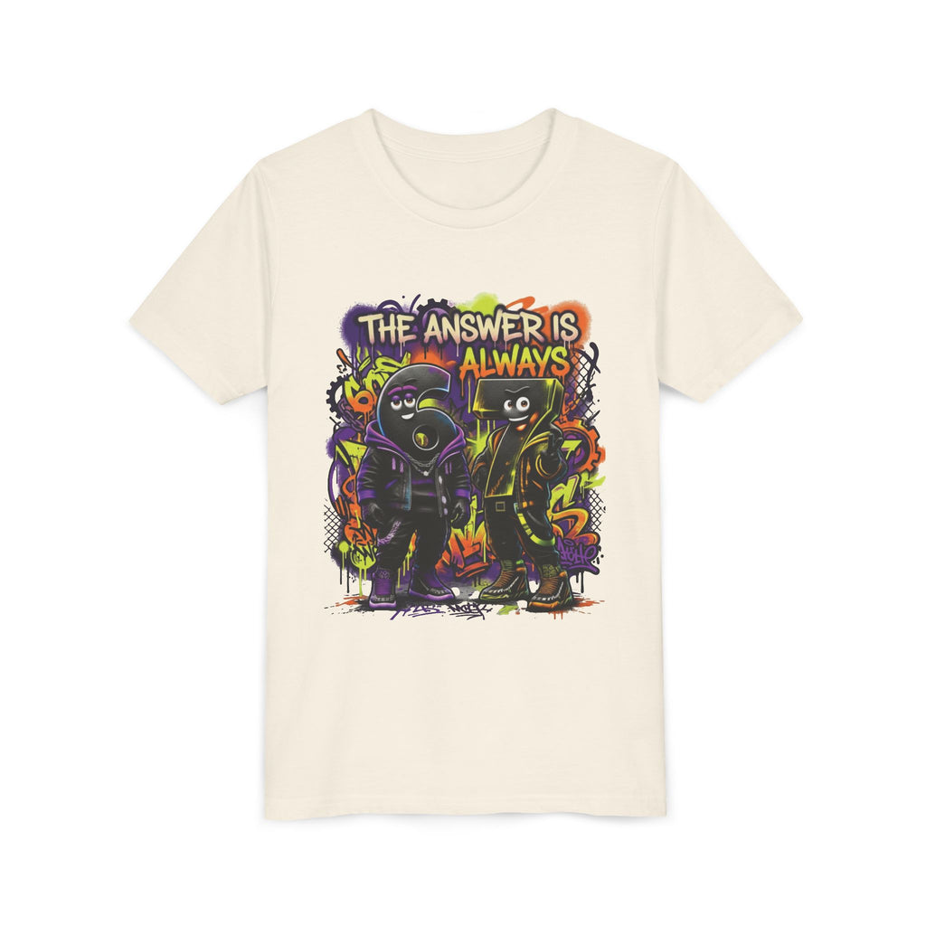 The Answer Is Always 6-7 | Unisex Youth Tee
