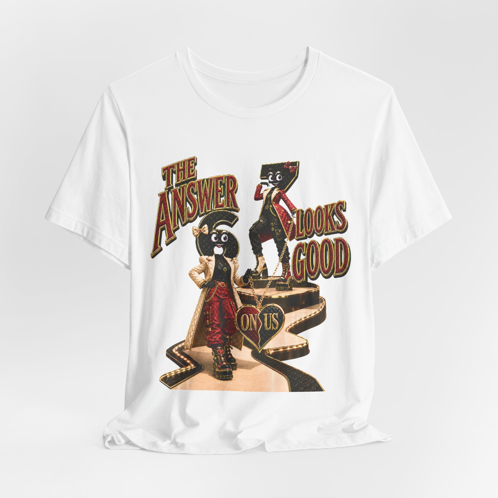 6-7: The Answer Looks Good On Us | Adult Unisex Tee