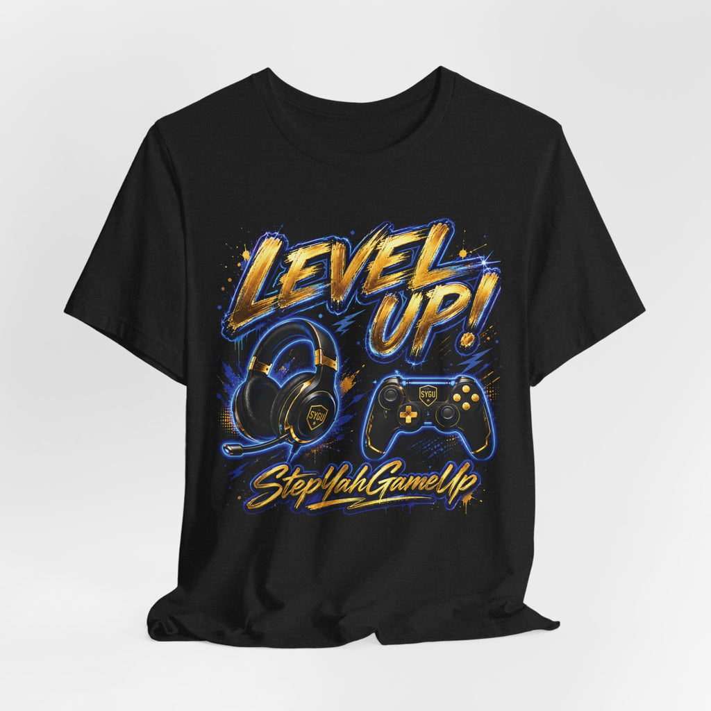 StepYahGameUp™ — Level Up | Unisex Tee