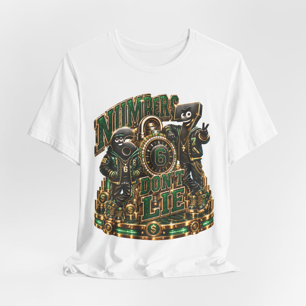 6-7: Numbers Don't Lie | Adult Unisex Tee