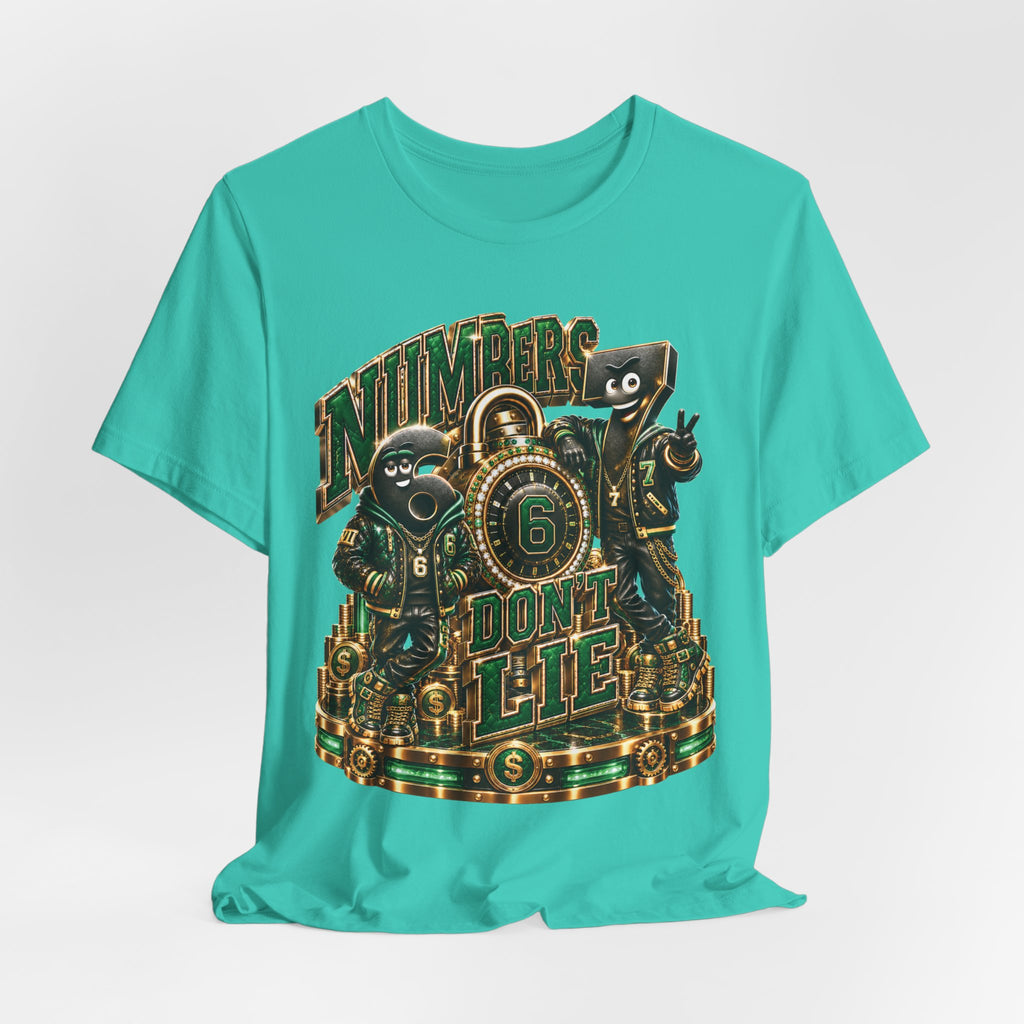 6-7: Numbers Don't Lie | Adult Unisex Tee