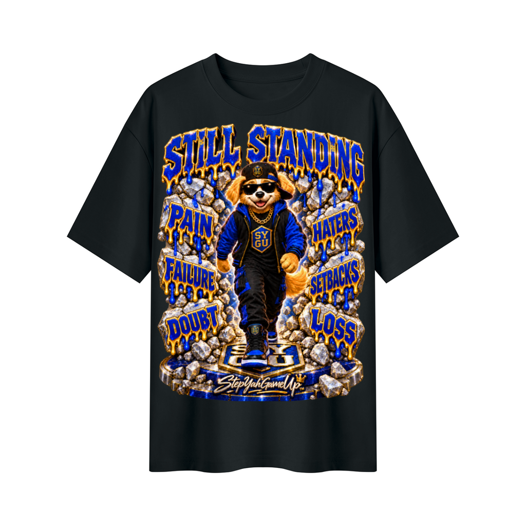 StepYahGameUp™ Still Standing Oversized Graphic T-Shirt - Unisex
