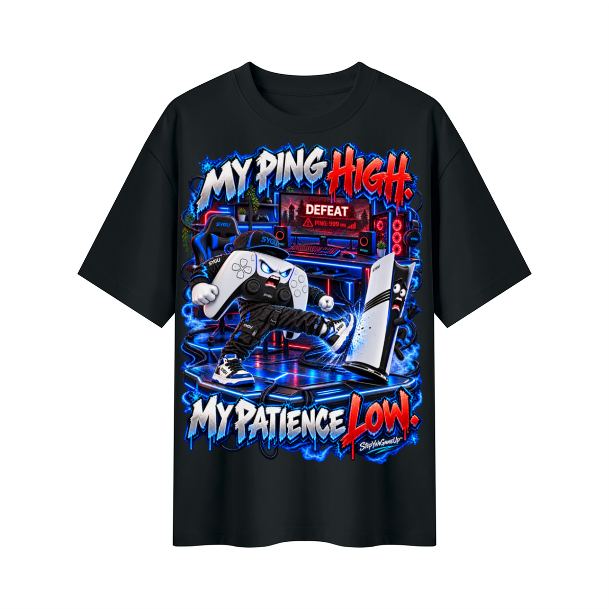 StepYahGameUp™ My Ping High My Patience Low Oversized Graphic T-Shirt - Unisex