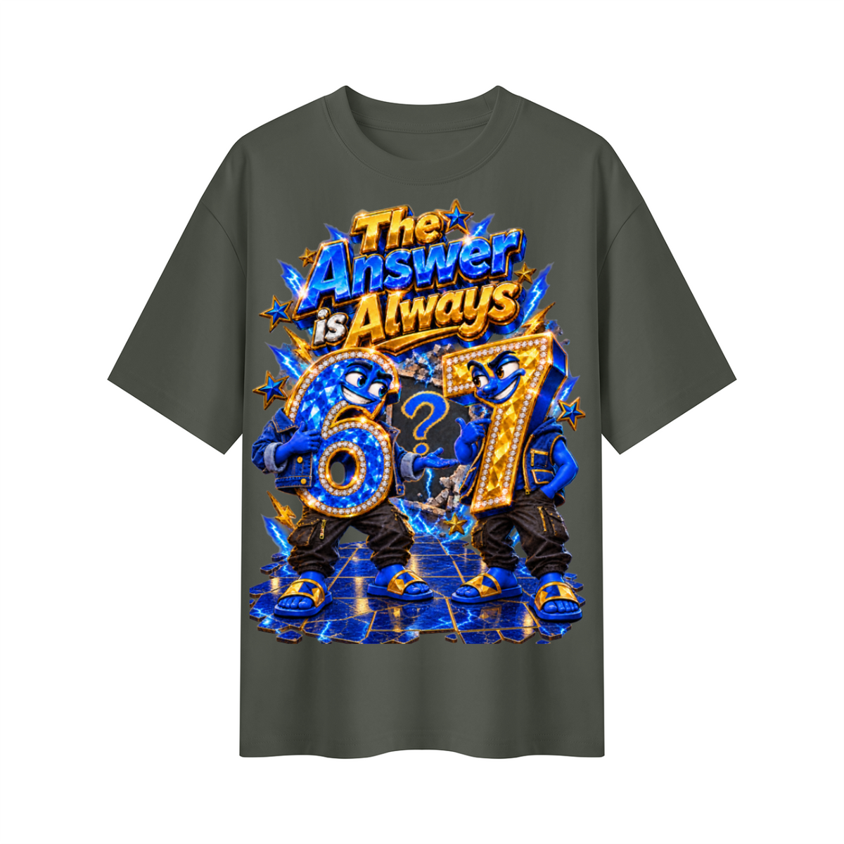 6-7 Street Mode™ The Answer Is Always 6-7 Oversized Graphic T-Shirt - Unisex