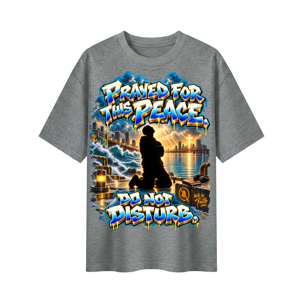 Walk by Faith™ Prayed for This Peace Oversized Graphic T-Shirt - Do Not Disturb - Unisex