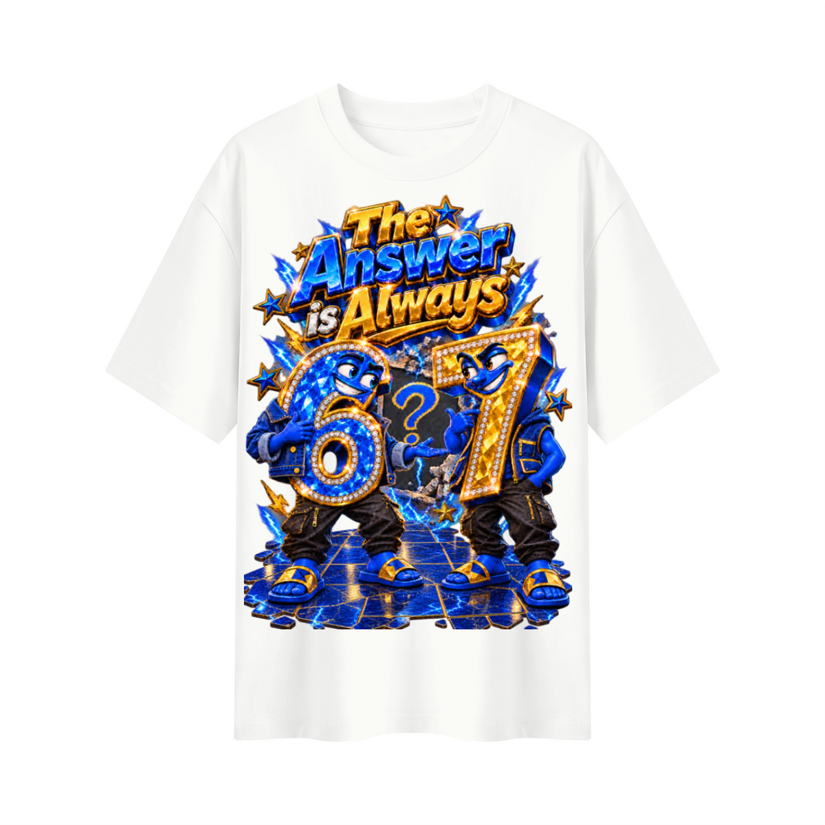 6-7 Street Mode™ The Answer Is Always 6-7 Oversized Graphic T-Shirt - Unisex