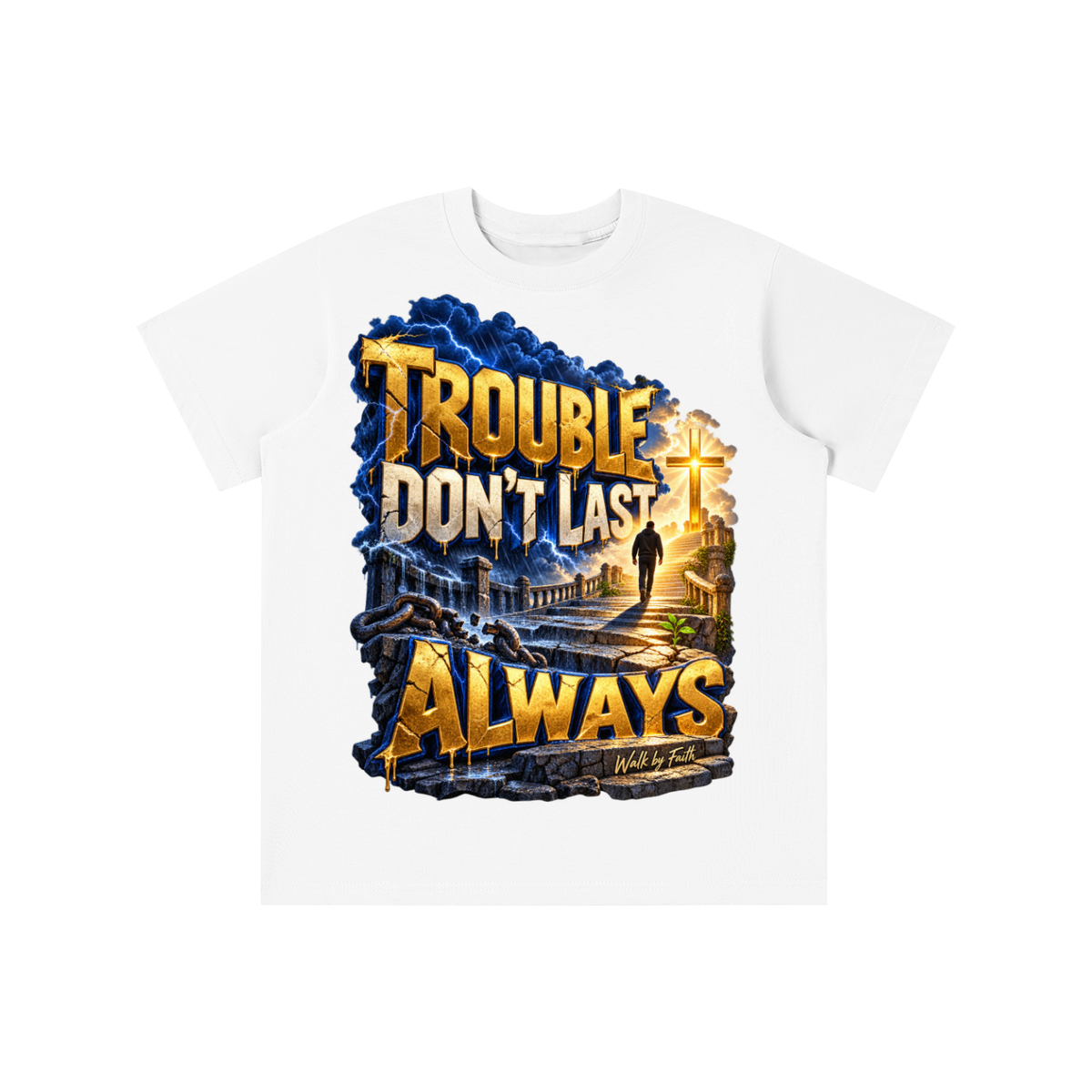 Walk by Faith™ Trouble Don’t Last Always Graphic T-Shirt - Youth Unisex Tee