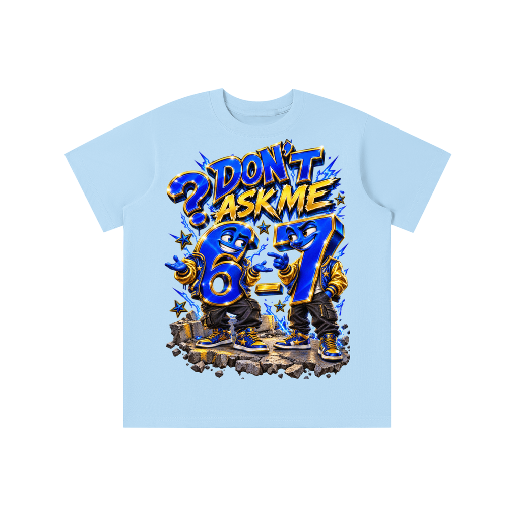 6-7 Street Mode™ Don’t Ask Me Graphic T-Shirt - Youth Unisex Tee