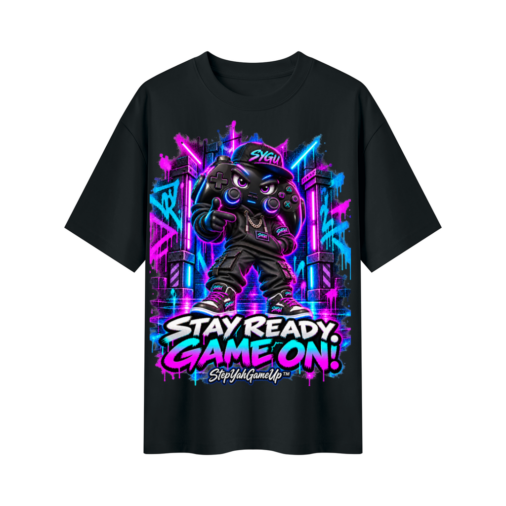 StepYahGameUp Gaming Graphic Oversized T-Shirt - Stay Ready, Game On! - Unisex